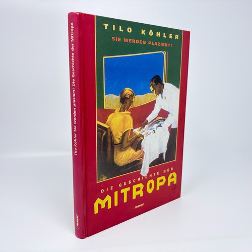 Die geschichte der mitropa - die,