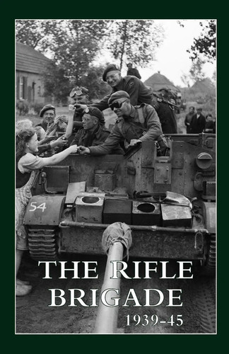 The rifle brigade 1939 - rifle, 1939-45