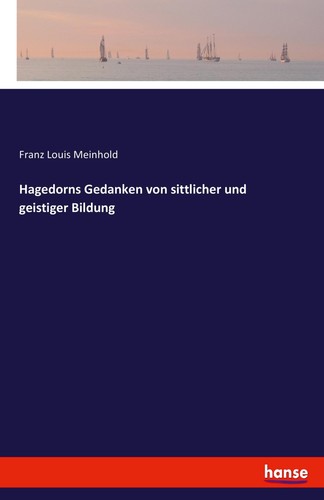 Hagedorns gedanken von - hagedorns,