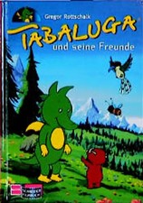 Tabaluga und seine Freunde