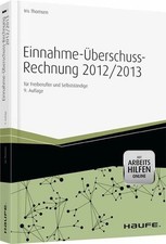 Einnahme-Überschussrechnung 2012/2013 mit Arbeitshilfen Buch Haufe-Lexware