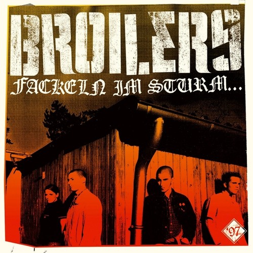 Broilers fackeln im sturm - fackeln,