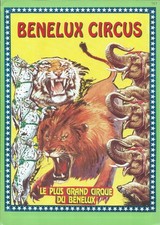 Zirkus # BENELUX CIRCUS (Belgien) - Programmheft 1993 mit Dressur aus der DDR