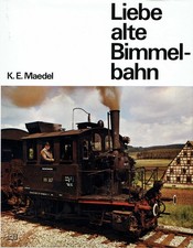 531949 Maedel, Karl-Ernst - Liebe alte Bimmelbahn. Eine Erinnerung an unsere deu