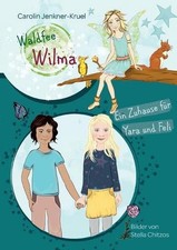 Waldfee Wilma: Ein Zuhause f?r