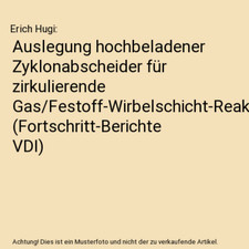 Auslegung hochbeladener Zyklonabscheider für zirkulierende Gas/Festoff-Wirbelsc