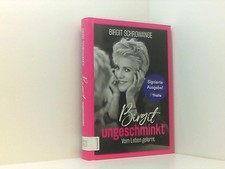 Birgit ungeschminkt: Vom Leben