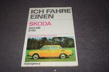 Reparaturanleitung Reparaturhandbuch Ich fahre einen Skoda 1000 MB / S 100