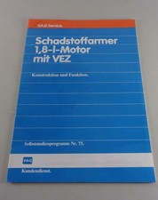 SSP 75 Selbststudienprogramm 1,8 l Motor Audi 80 GTE Typ 81 PV Golf II GTI RD