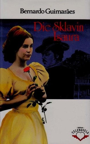 Die sklavin isaura - isaura,