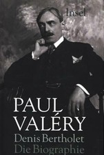 Paul Valéry: Die Biographie