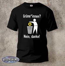 Grüne innen nein danke Shirt