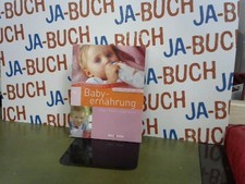 Babyernährung. Stille - Füttern - Essen lernen. unbekannt: