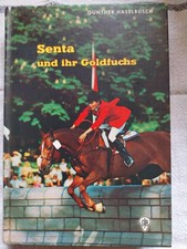 Günther Haselbusch. Senta und ihr Goldfuchs. GJB Göttinger Geschenkausgabe 1970