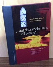 "...auf dass mein Haus voll