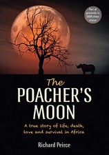 The Poacher's Moon: A true