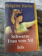 SCHWARZE FRAU VOM NIL / ISIS - von Brigitte RIEBE