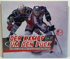 Der Kampf um den Puck