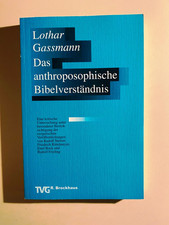 Das anthroposophische Bibelverständnis von Lothar Gassmann | 1993, TB