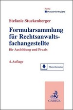 Formularsammlung für Rechtsanwaltsfachangestellte: für Ausbildung und Praxis (Mu