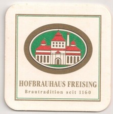 Hofbrauhaus Freising - Bierdeckel "Brautradition sei 1160"