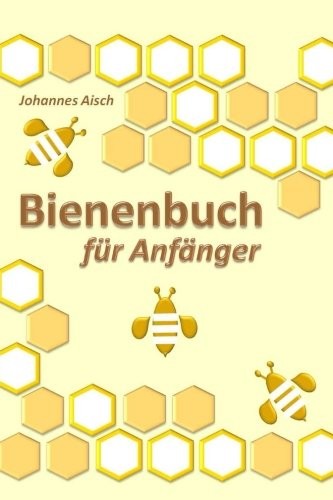Bienenbuch imkerei ratgeber - bienenbuch,
