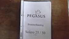 Pegasus Ersatzteilkatalog Solero 25 / 50  2 Auflage
