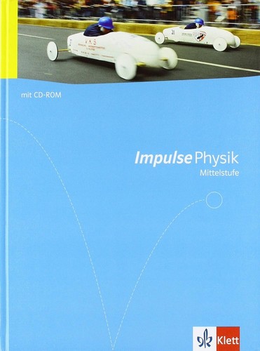 Impulse physik mittelstufe - impulse,
