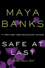 Safe at Last : A Slow Burn Novel Paperback Maya Banks