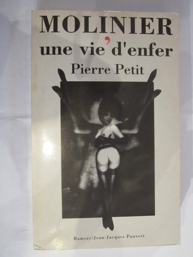 Molinier une vie - molinier, d'enfer