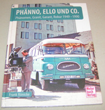Phänomen, Granit, Garant, Robur 1949 - 1990 | DDR Nutzfahrzeuge | Frank Rönicke