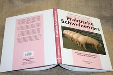 Fachbuch Schweinemast Schweineproduktion Fütterung Gesundheit Stallbau