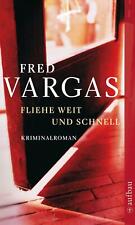 Fliehe weit und schnell von Fred Vargas (2004, Taschenbuch)