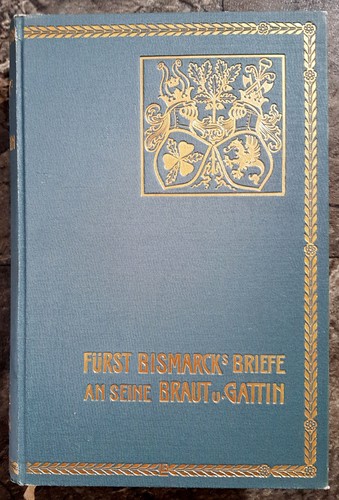 Fürst bismarcks briefe - briefe, an