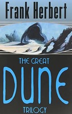 The Great Dune Trilogy: Dune / Dune Messiah / Children of Dune (GollanczF.) - Fr