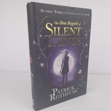 The Slow Regard of Silent