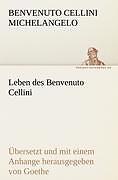 Leben des benvenuto cellini - benvenuto,