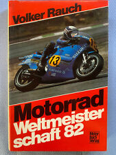 Motorrad Weltmeisterschaft 82 WM 1982 Volker Rauch Motorbuch Verlag Stuttgart