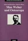 Max Weber und Osteuropa