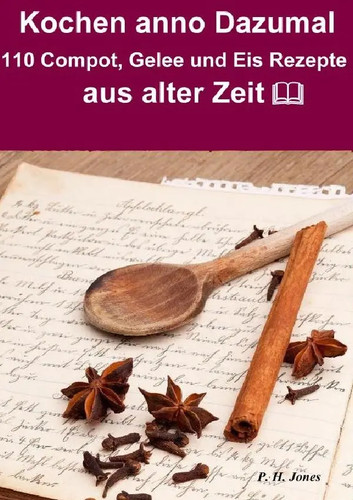 Kochen anno dazumal 110 - -,