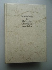 Stundenbuch des Markgrafen Christoph I. von Baden 1978 Codex Durlach I Kommentar