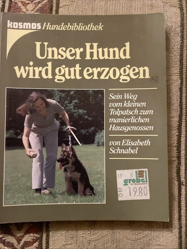 Unser hund wird gut erzogen - erzogen,