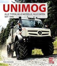 UNIMOG ALLE MODELLE seit 1946 Typen Typenbuch Daten Geschichte Baureihe Buch