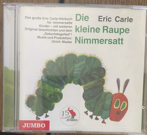 Die kleine raupe nimmersatt - die,