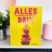 TUPPERWARE REZEPTBUCH T ALLES DRIN - CLEVER KOCHEN & BACKEN MIT ULTRA-PRO