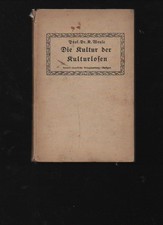 (a64438)   Weule die Kultur der Kulturlosen  Ein Blick in die Anfänge mensc