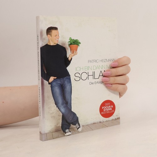 Ich bin dann - , mal