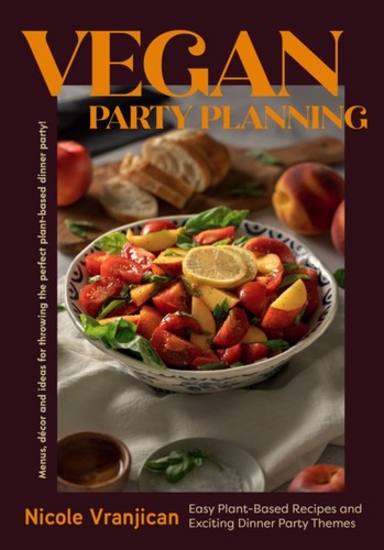 Vegan party planning nicole - by,