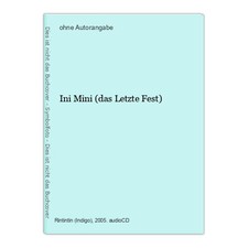 Ini Mini (das Letzte Fest)