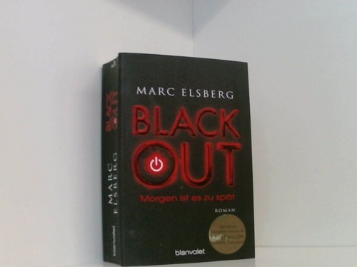 Blackout morgen ist es zu - morgen,